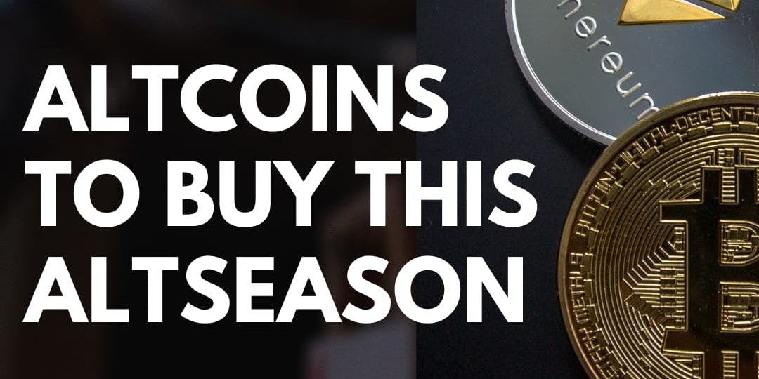Cover Image for Altcoins to buy this altcoin season